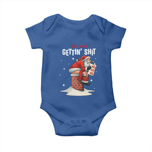 Funny Santa Christmas Baby Onesie You Are Not Getting Shit TS14 Royal Blue Print Your Wear