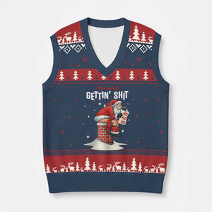 Funny Santa Xmas V-Neck Knit Sweater Vest You Are Not Getting Shit TS14 Navy Red Print Your Wear