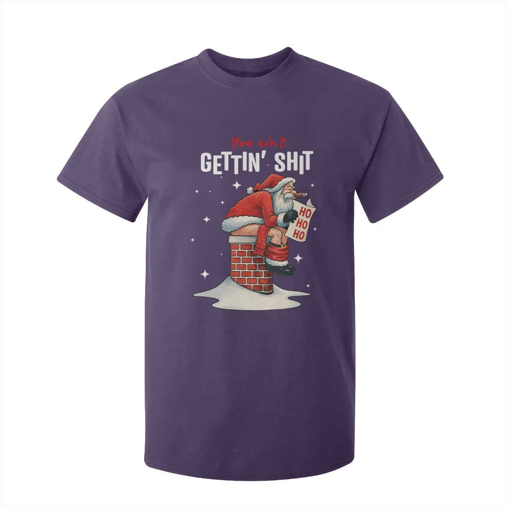 Funny Santa Christmas T Shirt For Kid You Are Not Getting Shit TS14 Purple Print Your Wear