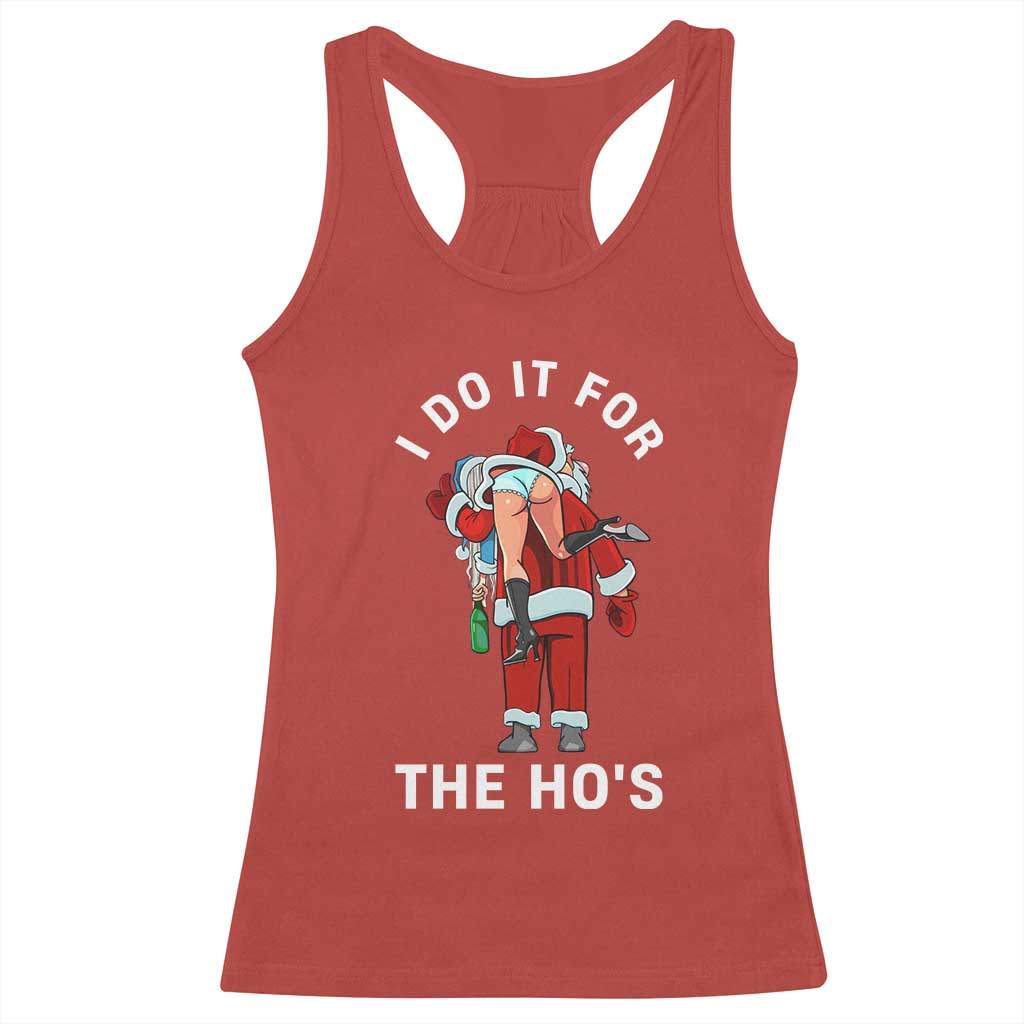 Funny Santa Christmas Racerback Tank Top I Do It For The Ho Ho Ho TS14 Red Print Your Wear