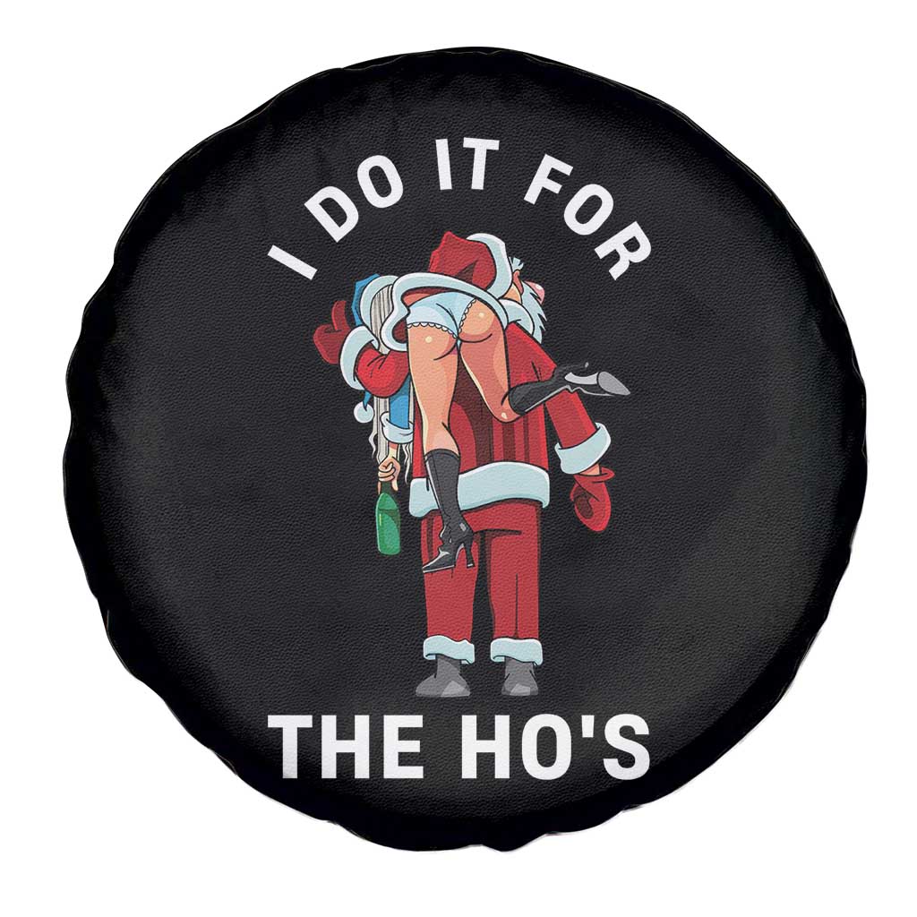 Funny Santa Christmas Spare Tire Cover I Do It For The Ho Ho Ho TS14 Print Your Wear