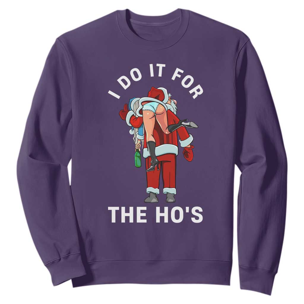 Funny Santa Christmas Sweatshirt I Do It For The Ho Ho Ho TS14 Purple Print Your Wear