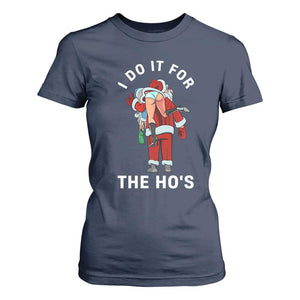 Funny Santa Christmas T Shirt For Women I Do It For The Ho Ho Ho TS14 Navy Print Your Wear