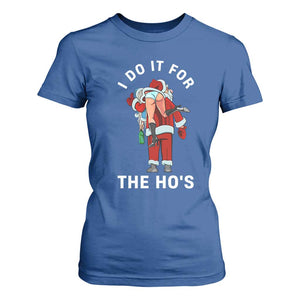 Funny Santa Christmas T Shirt For Women I Do It For The Ho Ho Ho TS14 Royal Blue Print Your Wear