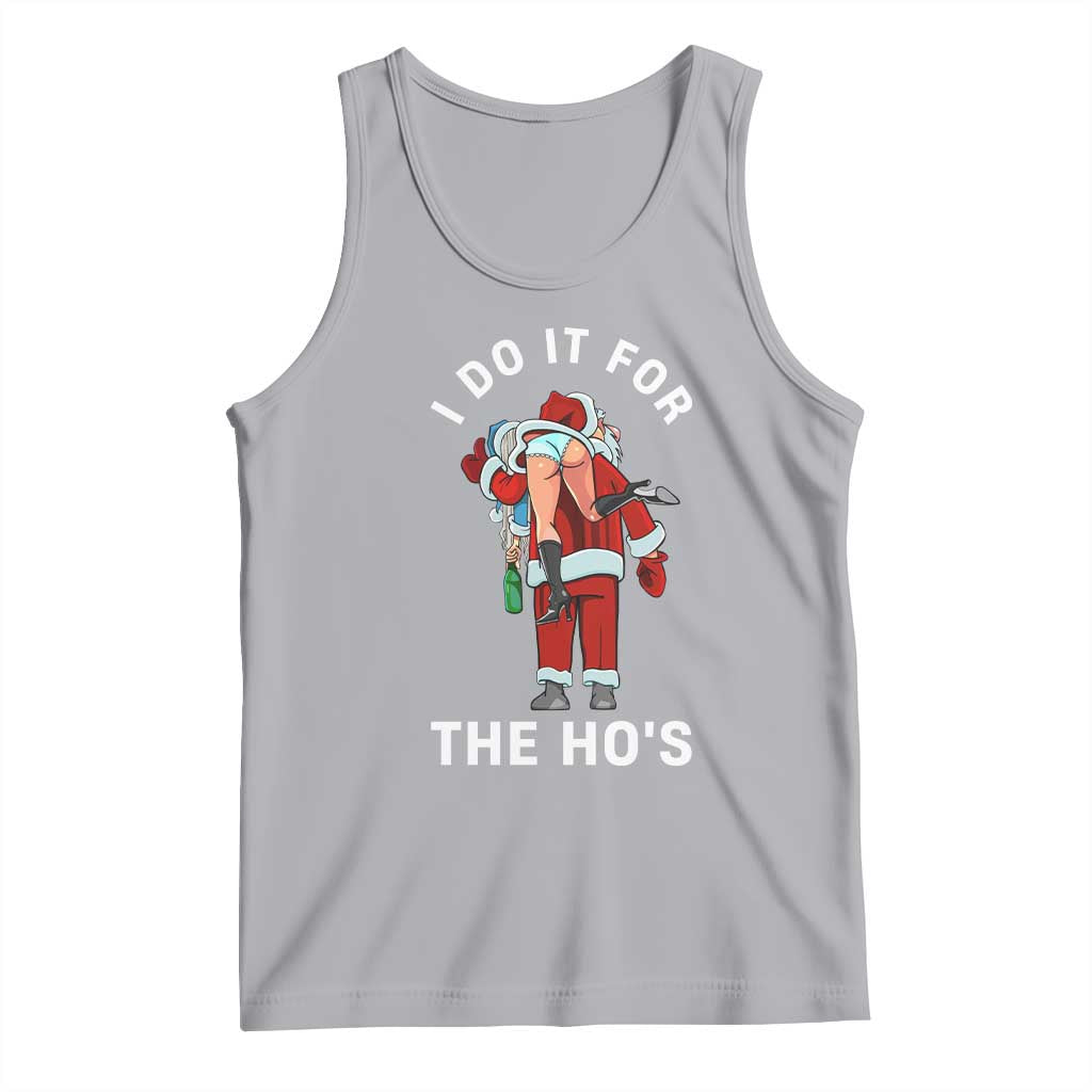 Funny Santa Christmas Tank Top I Do It For The Ho Ho Ho TS14 Athletic Heather Print Your Wear
