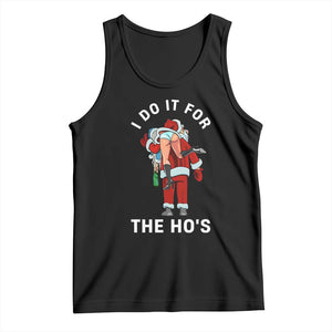 Funny Santa Christmas Tank Top I Do It For The Ho Ho Ho TS14 Black Print Your Wear