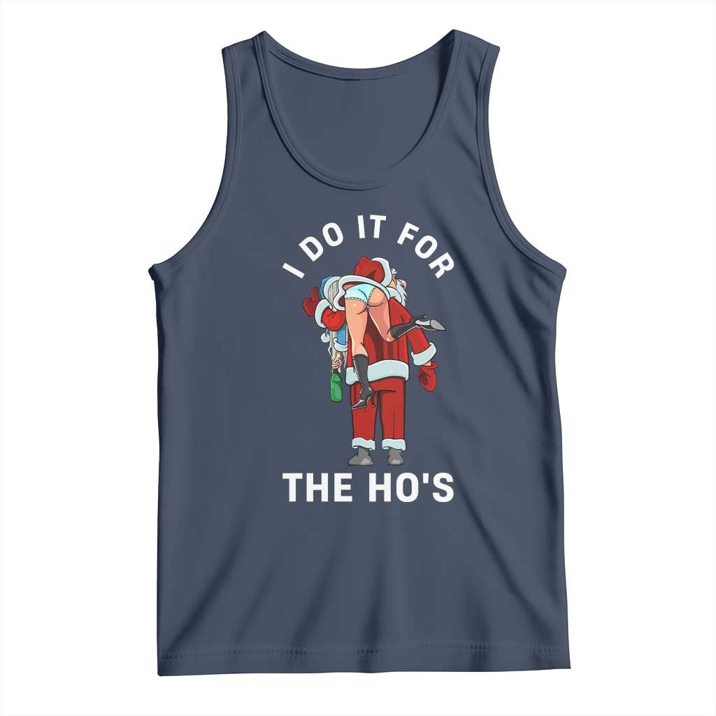 Funny Santa Christmas Tank Top I Do It For The Ho Ho Ho TS14 Navy Print Your Wear
