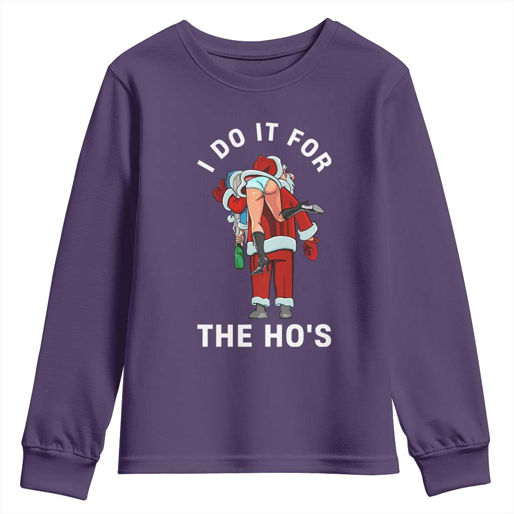 Funny Santa Christmas Youth Sweatshirt I Do It For The Ho Ho Ho TS14 Purple Print Your Wear