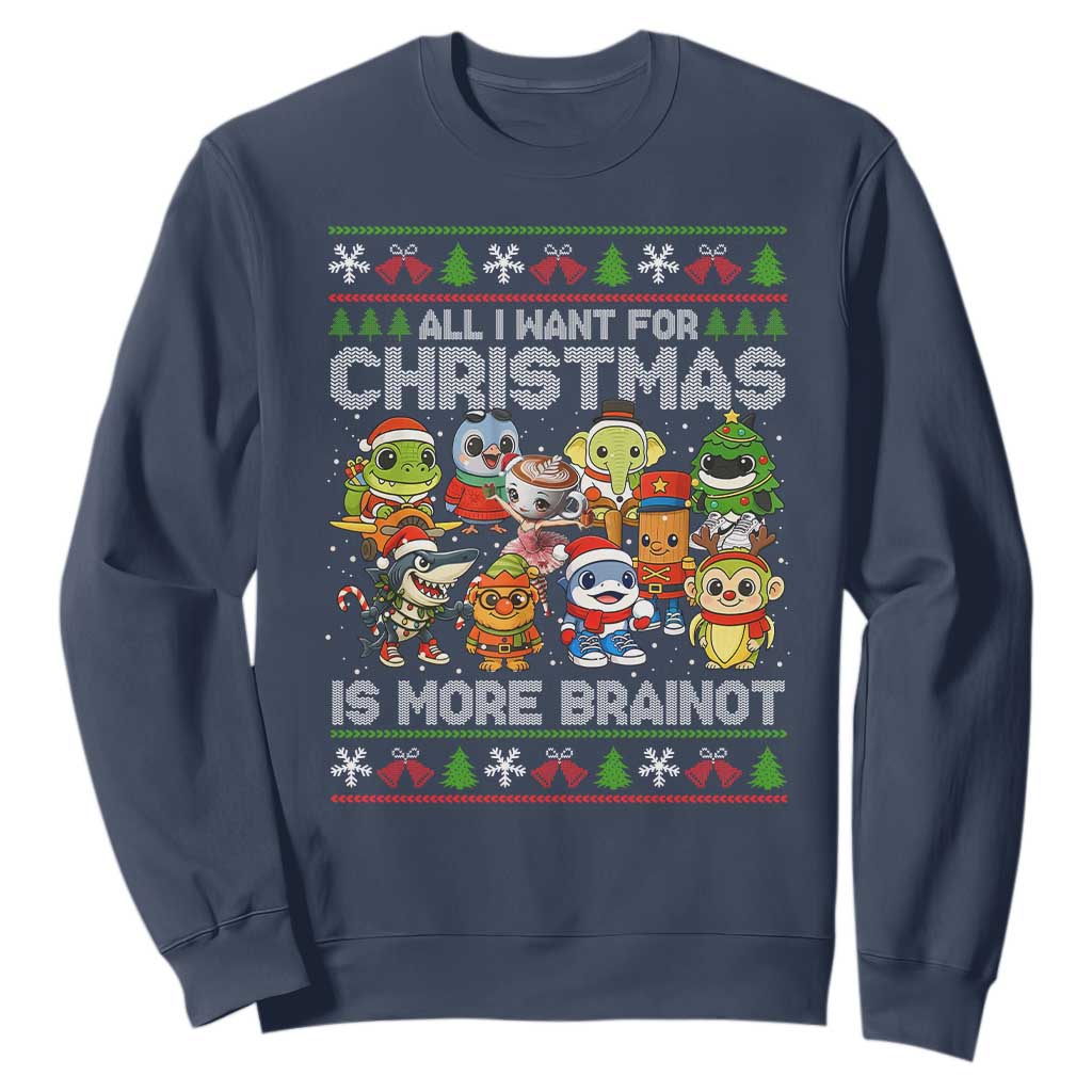 Italian Brainrot Christmas Meme Sweatshirt All I Want For Xmas Is More Brainot TS14 Navy Print Your Wear