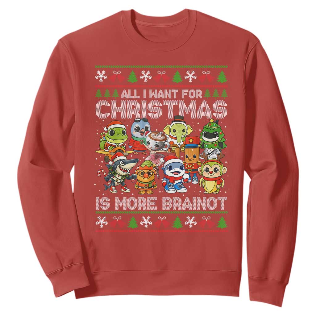 Italian Brainrot Christmas Meme Sweatshirt All I Want For Xmas Is More Brainot TS14 Red Print Your Wear