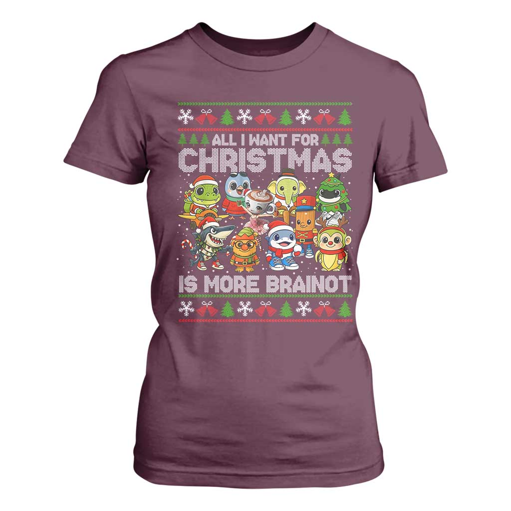 Italian Brainrot Christmas Meme T Shirt For Women All I Want For Xmas Is More Brainot TS14 Maroon Print Your Wear