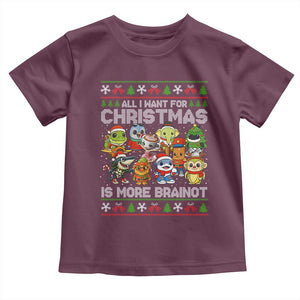 Italian Brainrot Christmas Meme Toddler T Shirt All I Want For Xmas Is More Brainot TS14 Maroon Print Your Wear