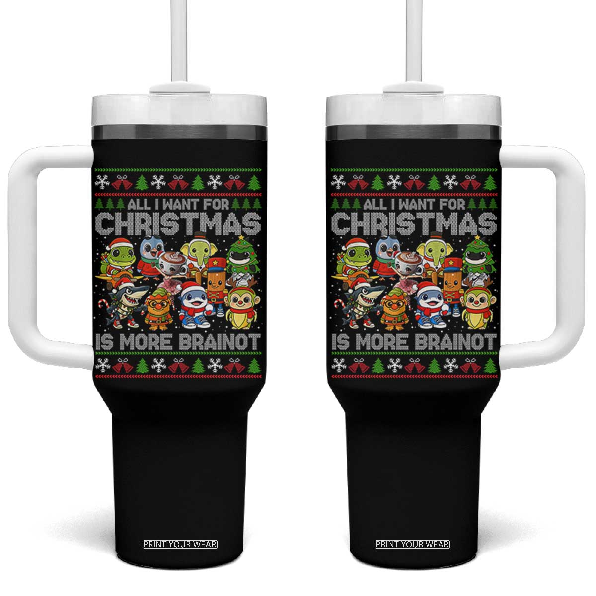 Italian Brainrot Christmas Meme Tumbler With Handle All I Want For Xmas Is More Brainot TS14 One Size: 40 oz Black Print Your Wear