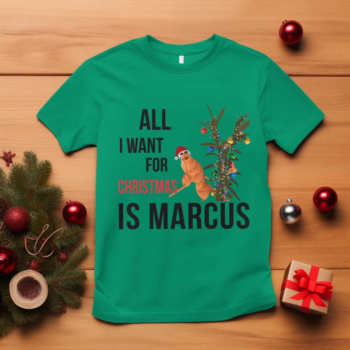 Marcus The Worm Robert Meme T Shirt All I Want For Christmas Is Marcus TS14 Irish Green Print Your Wear