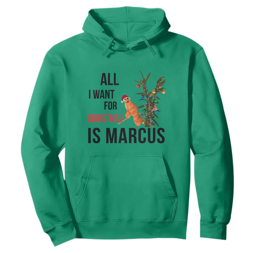Marcus The Worm Robert Meme Hoodie All I Want For Christmas Is Marcus TS14 Irish Green Print Your Wear