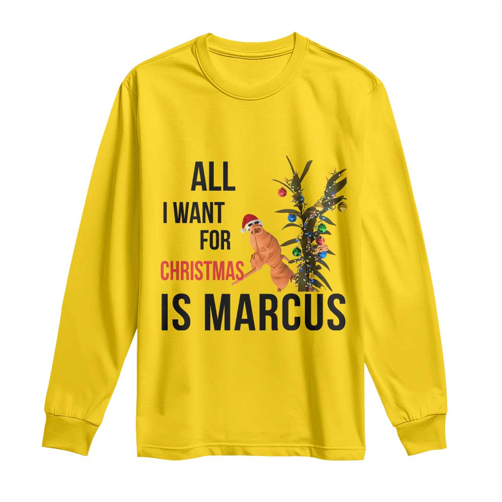 Marcus The Worm Robert Meme Long Sleeve Shirt All I Want For Christmas Is Marcus TS14 Daisy Print Your Wear
