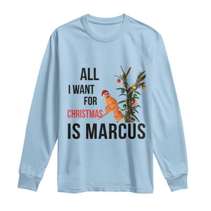 Marcus The Worm Robert Meme Long Sleeve Shirt All I Want For Christmas Is Marcus TS14 Light Blue Print Your Wear
