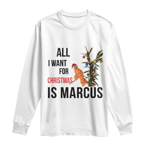 Marcus The Worm Robert Meme Long Sleeve Shirt All I Want For Christmas Is Marcus TS14 White Print Your Wear