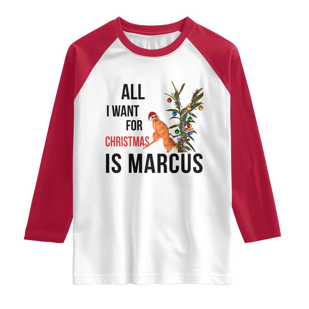 Marcus The Worm Robert Meme Raglan Shirt All I Want For Christmas Is Marcus TS14 White Red Print Your Wear