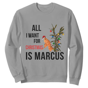 Marcus The Worm Robert Meme Sweatshirt All I Want For Christmas Is Marcus TS14 Sport Gray Print Your Wear