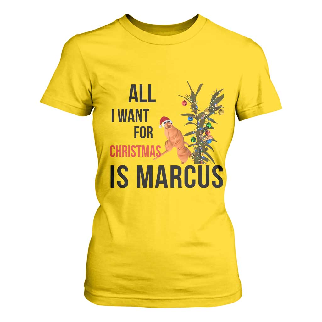 Marcus The Worm Robert Meme T Shirt For Women All I Want For Christmas Is Marcus TS14 Daisy Print Your Wear