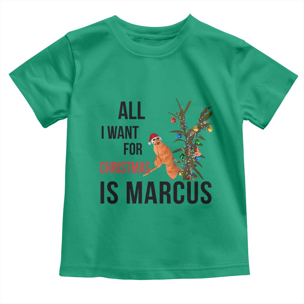 Marcus The Worm Robert Meme Toddler T Shirt All I Want For Christmas Is Marcus TS14 Irish Green Print Your Wear