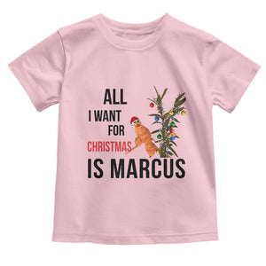 Marcus The Worm Robert Meme Toddler T Shirt All I Want For Christmas Is Marcus TS14 Light Pink Print Your Wear