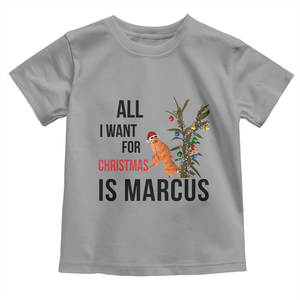 Marcus The Worm Robert Meme Toddler T Shirt All I Want For Christmas Is Marcus TS14 Sport Gray Print Your Wear