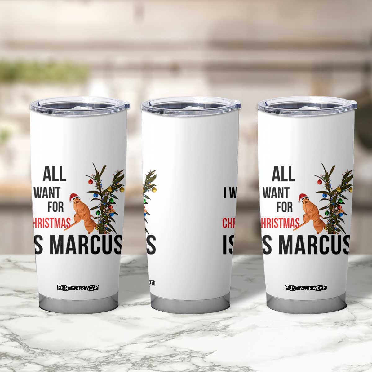Marcus The Worm Robert Meme Tumbler Cup All I Want For Christmas Is Marcus TS14 Print Your Wear