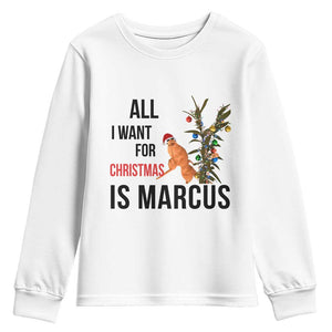 Marcus The Worm Robert Meme Youth Sweatshirt All I Want For Christmas Is Marcus TS14 White Print Your Wear