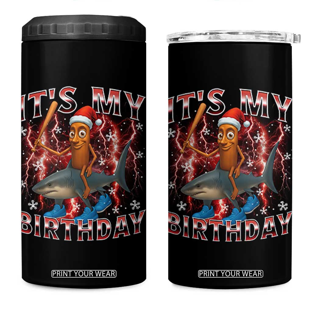 Italian Brainrot Christmas Meme 4 in 1 Can Cooler Tumbler It Is My Birthday TS14 One Size: 16 oz Black Print Your Wear