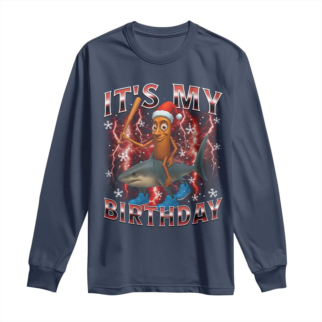Italian Brainrot Christmas Meme Long Sleeve Shirt It Is My Birthday TS14 Navy Print Your Wear