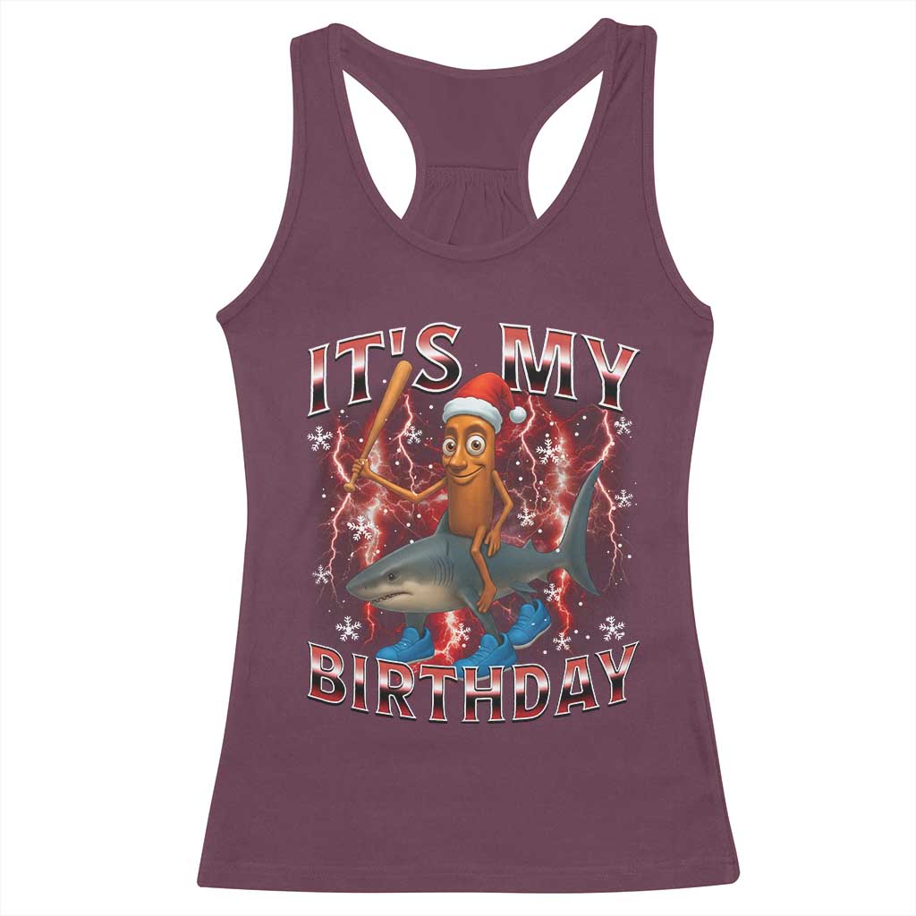Italian Brainrot Christmas Meme Racerback Tank Top It Is My Birthday TS14 Maroon Print Your Wear