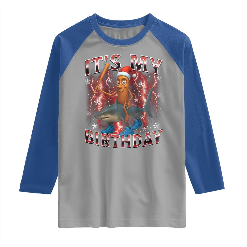 Italian Brainrot Christmas Meme Raglan Shirt It Is My Birthday TS14 Sport Gray Royal Print Your Wear