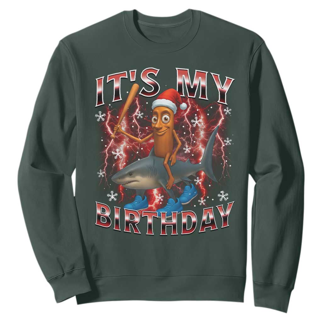 Italian Brainrot Christmas Meme Sweatshirt It Is My Birthday TS14 Dark Forest Green Print Your Wear