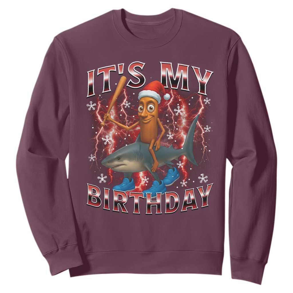 Italian Brainrot Christmas Meme Sweatshirt It Is My Birthday TS14 Maroon Print Your Wear