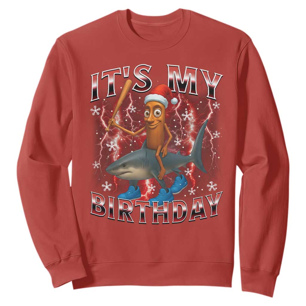 Italian Brainrot Christmas Meme Sweatshirt It Is My Birthday TS14 Red Print Your Wear