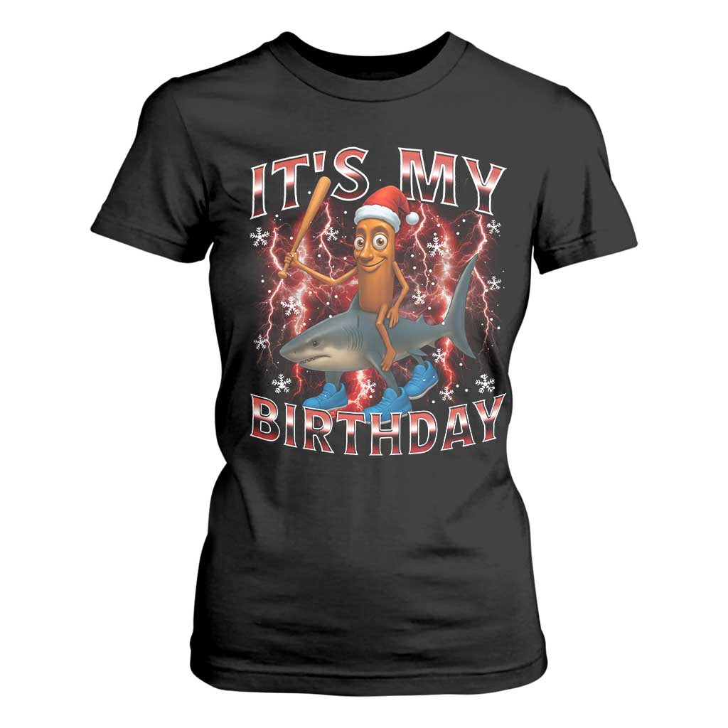 Italian Brainrot Christmas Meme T Shirt For Women It Is My Birthday TS14 Black Print Your Wear