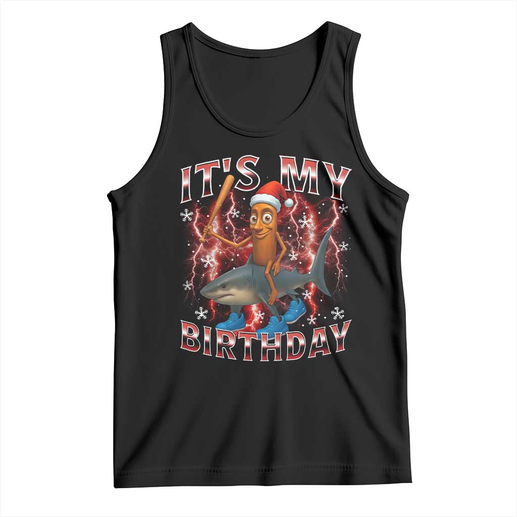 Italian Brainrot Christmas Meme Tank Top It Is My Birthday TS14 Black Print Your Wear