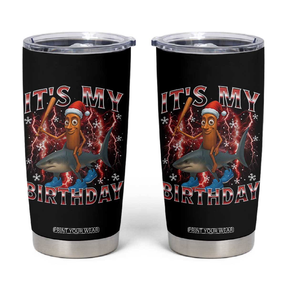 Italian Brainrot Christmas Meme Tumbler Cup It Is My Birthday TS14 Black Print Your Wear