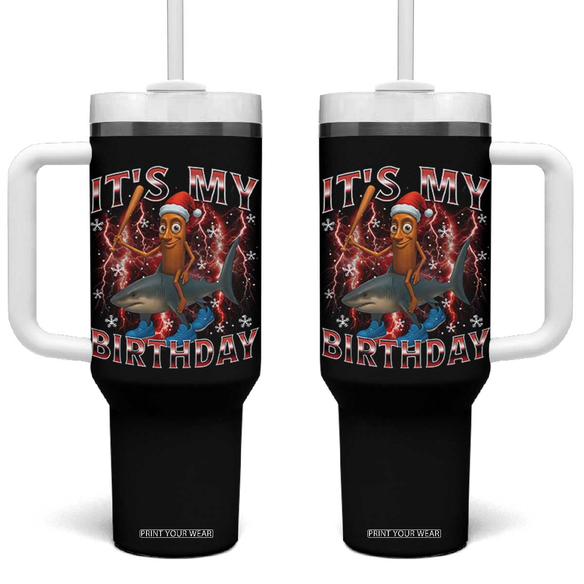 Italian Brainrot Christmas Meme Tumbler With Handle It Is My Birthday TS14 One Size: 40 oz Black Print Your Wear