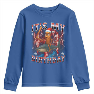 Italian Brainrot Christmas Meme Youth Sweatshirt It Is My Birthday TS14 Royal Blue Print Your Wear