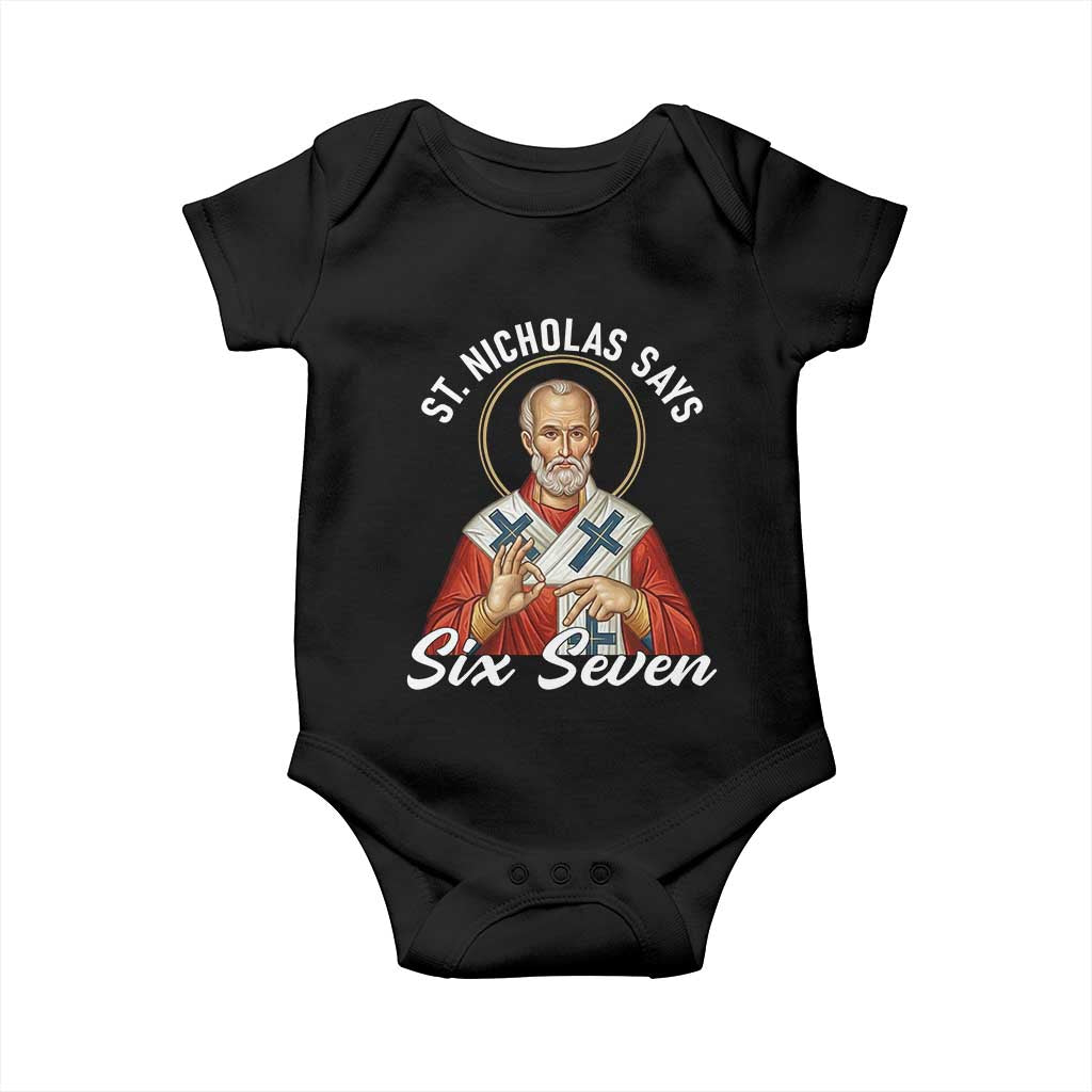 Funny Six Seven Meme Baby Onesie Saint Nicholas Says 67 Gen Alpha Slang TS14 Black Print Your Wear
