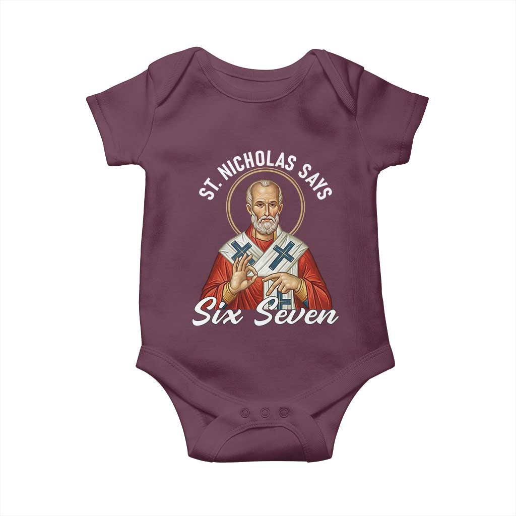Funny Six Seven Meme Baby Onesie Saint Nicholas Says 67 Gen Alpha Slang TS14 Maroon Print Your Wear