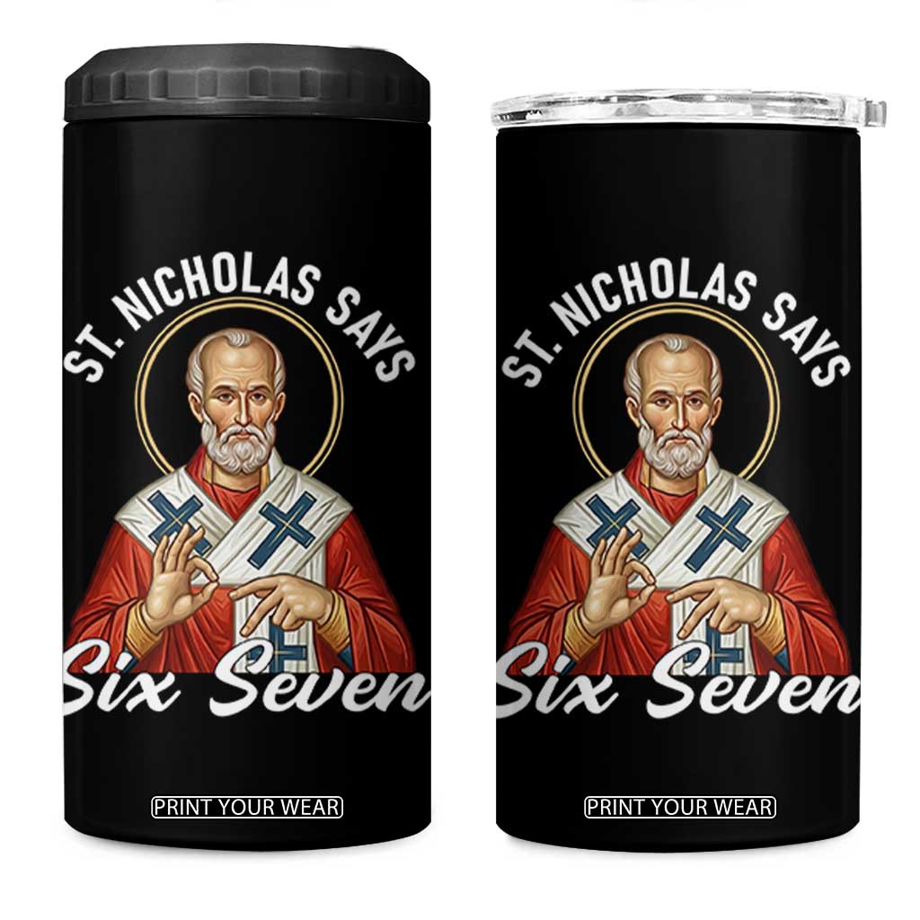 Funny Six Seven Meme 4 in 1 Can Cooler Tumbler Saint Nicholas Says 67 Gen Alpha Slang TS14 One Size: 16 oz Black Print Your Wear