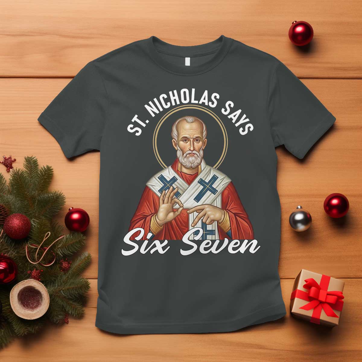 Funny Six Seven Meme T Shirt Saint Nicholas Says 67 Gen Alpha Slang TS14 Dark Heather Print Your Wear