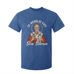 Funny Six Seven Meme T Shirt For Kid Saint Nicholas Says 67 Gen Alpha Slang TS14 Royal Blue Print Your Wear
