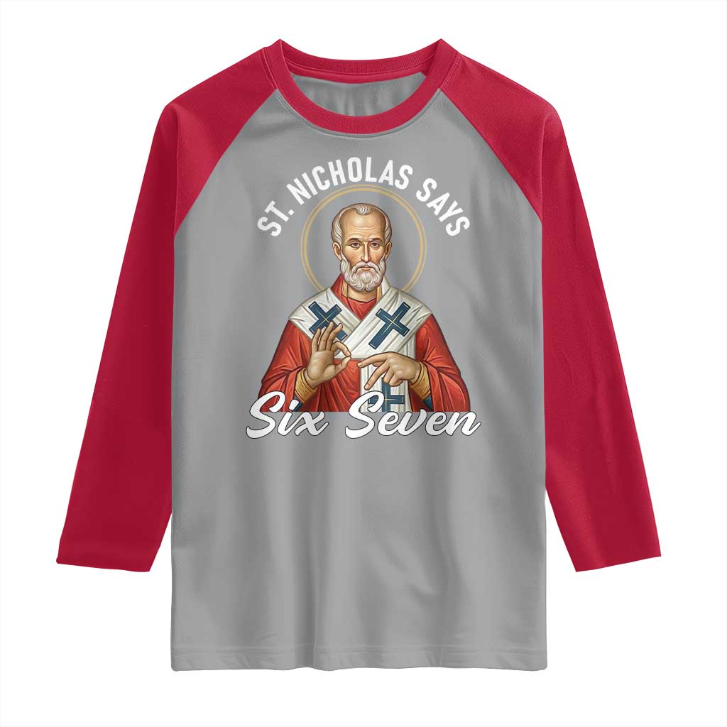 Funny Six Seven Meme Raglan Shirt Saint Nicholas Says 67 Gen Alpha Slang TS14 Sport Gray Red Print Your Wear
