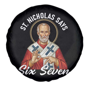 Funny Six Seven Meme Spare Tire Cover Saint Nicholas Says 67 Gen Alpha Slang TS14 Print Your Wear