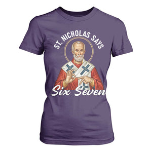 Funny Six Seven Meme T Shirt For Women Saint Nicholas Says 67 Gen Alpha Slang TS14 Purple Print Your Wear
